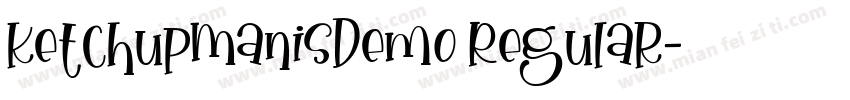 KetchupManisDemo Regular字体转换
